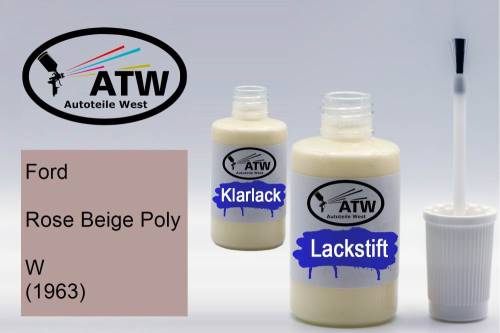 Ford, Rose Beige Poly, W (1963): 20ml Lackstift + 20ml Klarlack - Set, von ATW Autoteile West.